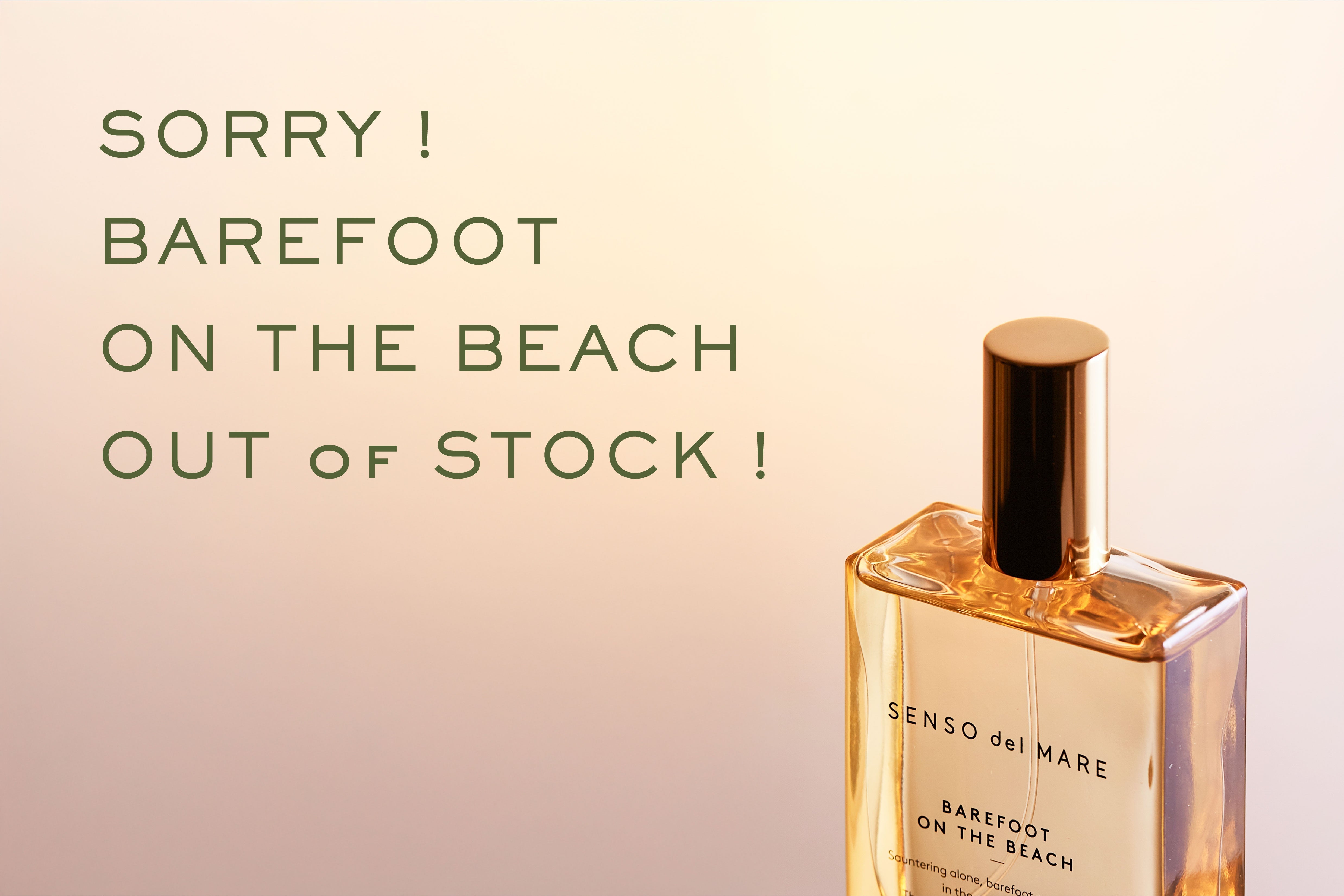 BAREFOOT ON THE BEACH OUT of STOCK to BACK in STOCK !